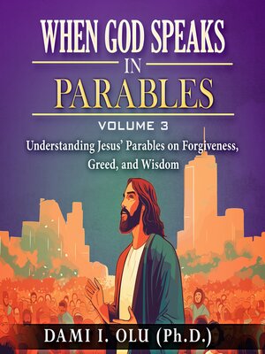 cover image of When God Speaks in Parables (Volume 3)